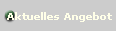 Aktuelles Angebot